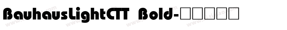 BauhausLightCTT Bold字体转换